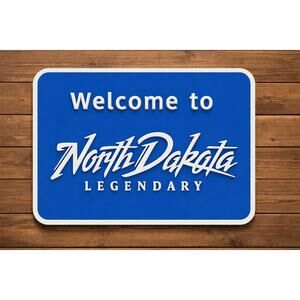 Welcome to North Dakota Road Sign LEGENDARY Entrance Highway Freeway Interstate